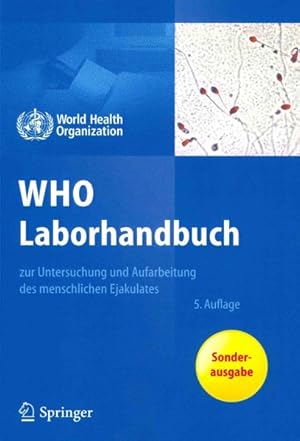 Immagine del venditore per Who Laborhandbuch : Zur Untersuchung Und Aufarbeitung Des Menschlichen Ejakulates -Language: german venduto da GreatBookPrices