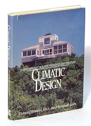 Image du vendeur pour Climatic Design: Energy-Efficient Building Principles and Practices mis en vente par Elk River Books (ABAA/ILAB)