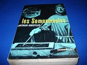 Bild des Verkufers fr LES SOMNAMBULES. Essai sur l'histoire des conceptions de l'univers. Traduit de l'anglais par Georges Pradier zum Verkauf von Emmanuelle Morin