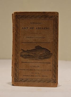 The Art of Angling, greatly enlarged and improved; containing directions for fly-fishing, trollin...