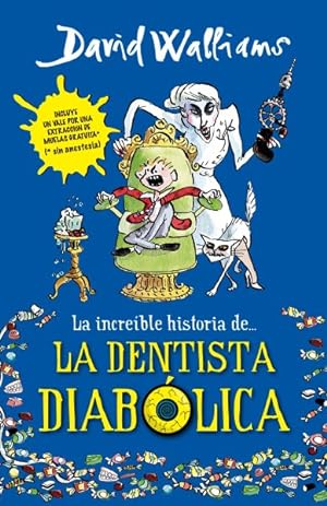 Seller image for La increble historia de la dentista diablica / Demon Dentist -Language: spanish for sale by GreatBookPrices
