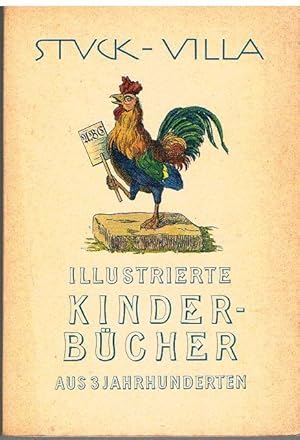 Imagen del vendedor de Stuck-Villa. Illustrierte Kinderbcher aus 3 Jahrhunderten. a la venta por terrahe.oswald