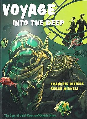 Voyage Into The Deep : The Saga Of Jules Verne And Captain Nemo :