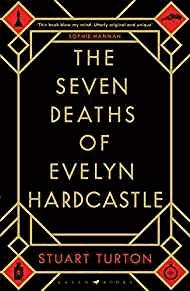 Immagine del venditore per The Seven Deaths of Evelyn Hardcastle venduto da Alpha 2 Omega Books BA