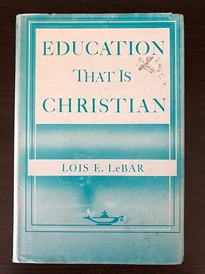 Seller image for EDUCATION THAT IS CHRISTIAN for sale by Happyfish Books