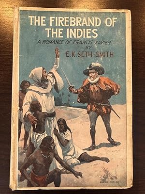 Seller image for THE FIREBRAND OF THE INDIES for sale by Happyfish Books