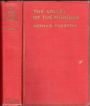 The Valley of the Monquis. A Western Story