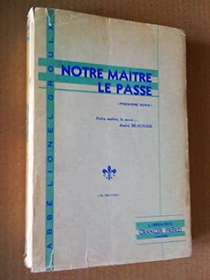 Notre maître le passé (première série, 3e édition)