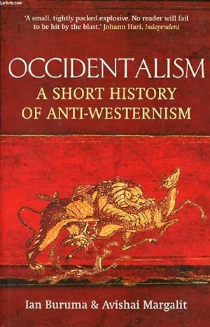 Seller image for OCCIDENTALISM, A Short History of Anti-Westernism for sale by Le-Livre