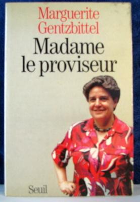 Immagine del venditore per Madame Le Proviseur venduto da Livres Norrois