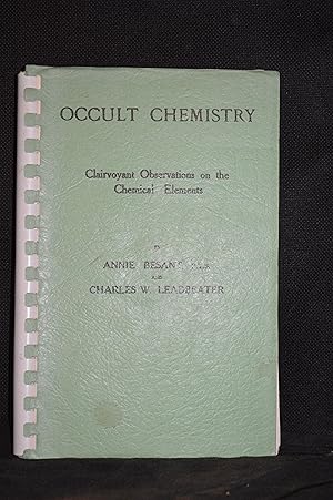 Bild des Verkufers fr Occult Chemistry; Clairvoyant Observations on the Chemical Elements zum Verkauf von Burton Lysecki Books, ABAC/ILAB