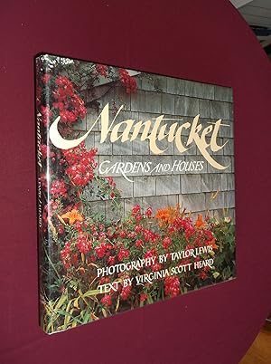 Seller image for Nantucket: Gardens and Houses for sale by Barker Books & Vintage