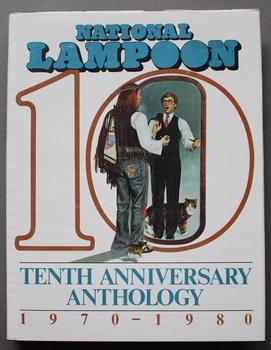 Bild des Verkufers fr National Lampoon Tenth Anniversary Anthology 1970-1980 (Hardcover with Dustjacket; 1979; 1st Printing.) zum Verkauf von Comic World