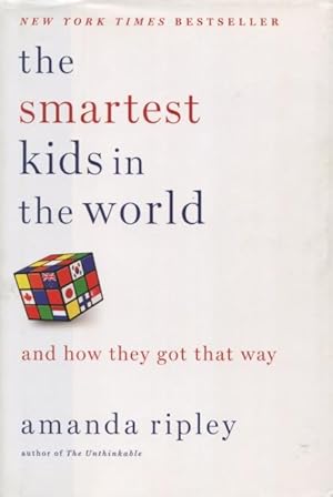 Image du vendeur pour The Smartest Kids in the World and How They Got That Way mis en vente par Kenneth A. Himber