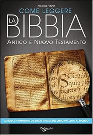 Bild des Verkufers fr Come leggere la Bibbia. Antico e Nuovo Testamento. zum Verkauf von FIRENZELIBRI SRL