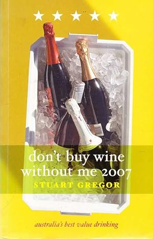 Don't Buy Wine Without Me 2007