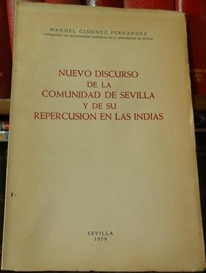 NUEVO DISCURSO DE LA COMUNIDAD DE SEVILLA Y DE SU REPERCUSIÓN EN LAS INDIAS