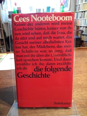 Bild des Verkufers fr Die folgende Geschichte. Aus dem Niederlndischen von Helga van Beuningen. zum Verkauf von Antiquariat Floeder