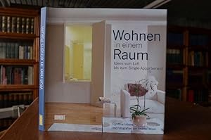 Seller image for Wohnen in einem Raum. Ideen vom Loft bis zum Single-Appartement. for sale by Gppinger Antiquariat