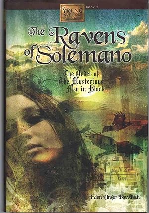Seller image for THE RAVENS OF SOLEMANO OR THE ORDER OF THE MYSTERIOUS MEN IN BLACK for sale by The Avocado Pit