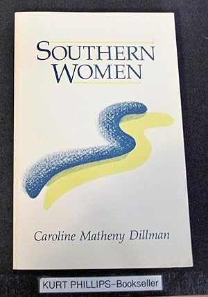 Imagen del vendedor de Southern Women a la venta por Kurtis A Phillips Bookseller