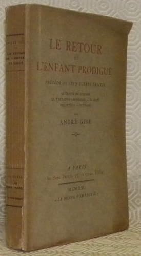 Image du vendeur pour Le retour de l'enfant prodigue, prcd de cinq autres traits. Le traite du narcisse. La tentative amoureuse. El Hadj. Philoctte. Bethsab. Collection La Bonne Compagnie. mis en vente par Bouquinerie du Varis