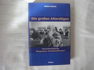 Seller image for Die Groen Alterslgen. Generationenkrieg-Pflegechaos-Fortschrittsbremse? for sale by Malota