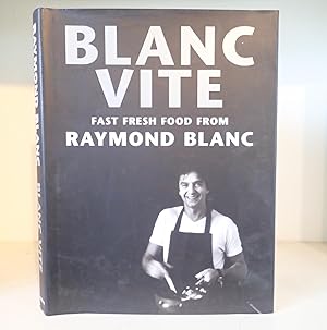 Blanc Vite: Fast Fresh Food from Raymond Blanc