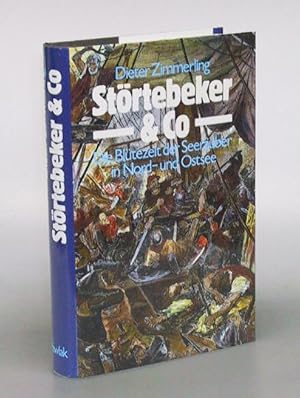 Störtebeker & Co. Die Blütezeit der Seeräuber in Nord- und Ostsee.