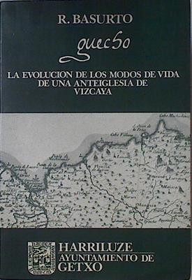 Imagen del vendedor de Guecho La evolucin de los modos de vida de una anteiglesia vizcana Getxo a la venta por Almacen de los Libros Olvidados