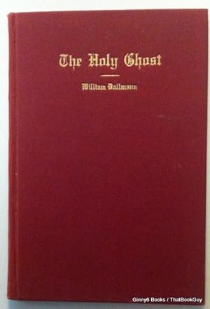 The Holy Ghost: To Celebrate the Nineteenth Centenary of the First Christian Pentecost
