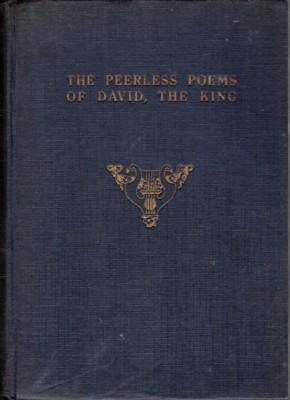 Seller image for The Peerless Poems of David, The King. In A New Metrical Version for sale by Reflection Publications