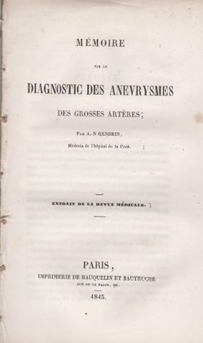 Memoire sur le Diagnostic des Anevrysmes des Grosses Arteres.