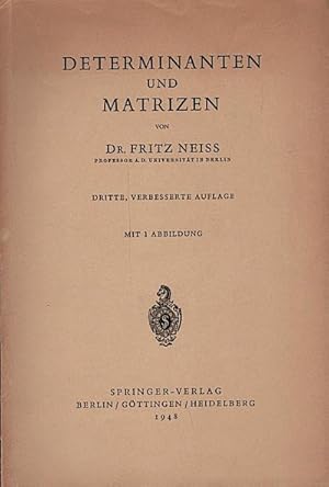 Determinanten und Matrizen / Fritz Neiss