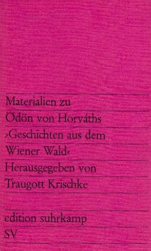 Seller image for Materialien zu dn von Horvths "Geschichten aus dem Wiener Wald" / hrsg. von Traugott Krischke for sale by Schrmann und Kiewning GbR