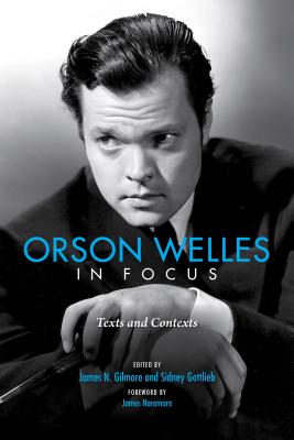 Imagen del vendedor de Orson Welles in Focus: Texts and Contexts (Paperback or Softback) a la venta por BargainBookStores