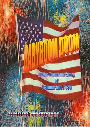 Babyboom Doom: A War Veterans Story of Trauma and PTSD