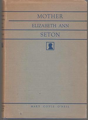 Imagen del vendedor de Mother Elizabeth Ann Seton a la venta por Dan Glaeser Books