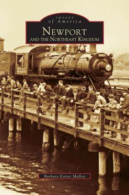 Seller image for Newport and the Northeast Kingdom (Hardback or Cased Book) for sale by BargainBookStores