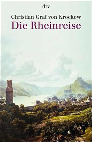 Seller image for Die Rheinreise: Landschaften und Geschichten zwischen Basel und Rotterdam for sale by Antiquariat Armebooks