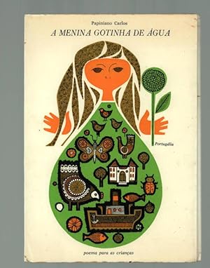 Image du vendeur pour A Menina Gotinha de gua: Poema para as Criancas. mis en vente par Truman Price & Suzanne Price / oldchildrensbooks