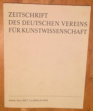 Zeitschrift des Deutschen Vereins fur Kunstwissenschaft, Band XXX Heft 1/4. Journal of the German...