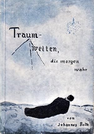 Seller image for Traumwelten die morgen wahr. for sale by Die Buchgeister