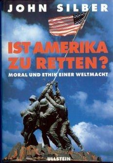 Image du vendeur pour Ist Amerika zu retten? Moral und Ethik einer Weltmacht by John Silber (1992-09-0 mis en vente par Die Buchgeister