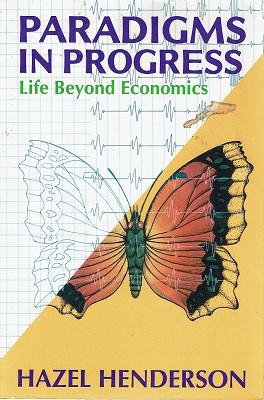 Seller image for Paradigms In Progress: Life Beyond Economics for sale by Marlowes Books and Music