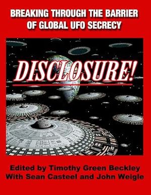 Bild des Verkufers fr Disclosure! Breaking Through the Barrier of Global UFO Secrecy (Paperback or Softback) zum Verkauf von BargainBookStores