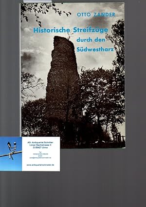 Historische Streifzüge durch den Südwestharz.