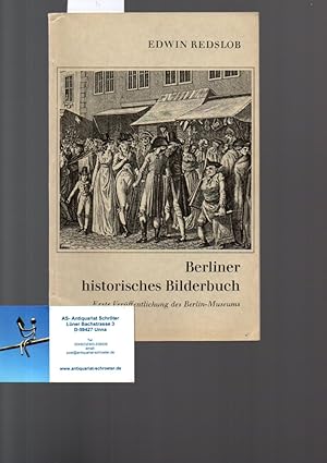 Image du vendeur pour Berliner historisches Bilderbuch. Erste Verffentlichung des Berlin-Museums. mis en vente par Antiquariat Schrter -Uta-Janine Strmer