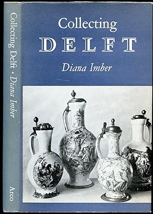 Image du vendeur pour Collecting Delft (Arco Books for Collectors Series) mis en vente par Little Stour Books PBFA Member
