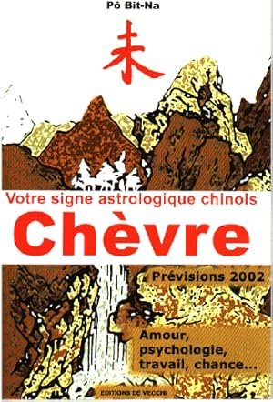 Votre signe astrologique chinois 2002 : chèvre